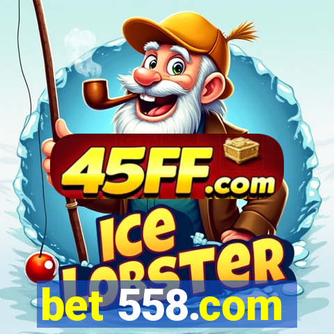 bet 558.com
